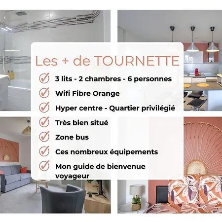 דירה Tournette -6 Pers - Hyper Centre - Wifi